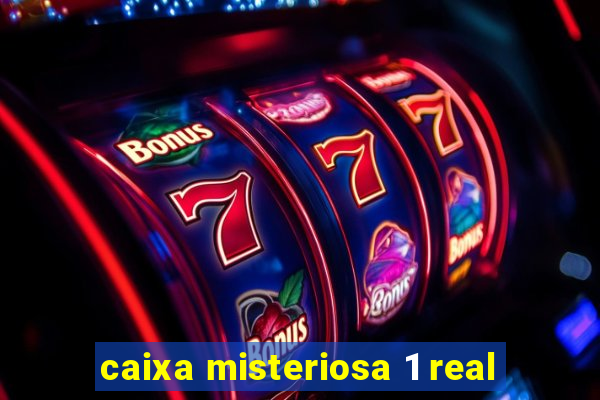 caixa misteriosa 1 real